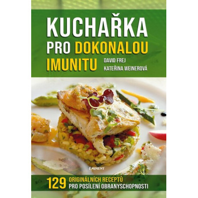 Kniha - Kuchařka pro dokonalou imunitu